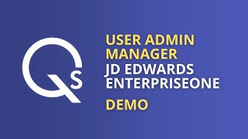 Demo: User Admin Manager for JD Edwards EnterpriseOne