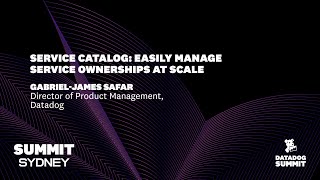 Service Catalog: Easily Manage Service Ownerships at Scale (Gabriel-James Safar)