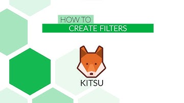 With Kitsu: How to create filters (2023)