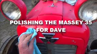 POLISHING THE MASSEY 35 FOR DAVE