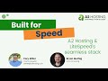 Built for Speed: A2 Hosting & LiteSpeed's Seamless Stack