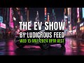 The ev show by ludicrous feed on wednesday nights  wed 15 may 2024