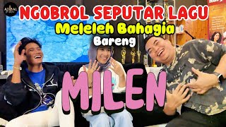 CHATTING ABOUT THE SONG MELELEH BAHAGIA | ADIBAL AND MILEN
