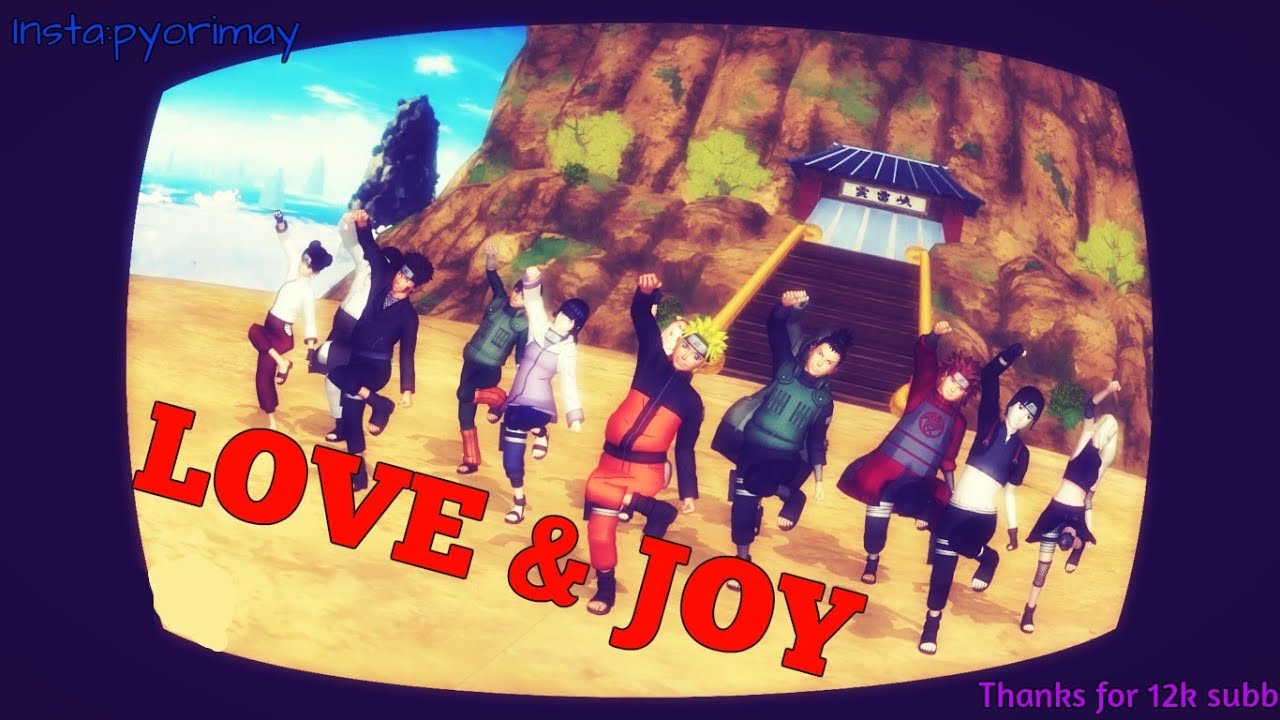 【MMD Naruto /OC 】『LOVE & JOY』