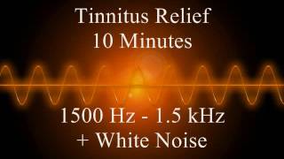 Tinnitus Relief 10 Minutes 1500 Hz -1.5 Khz White Noise