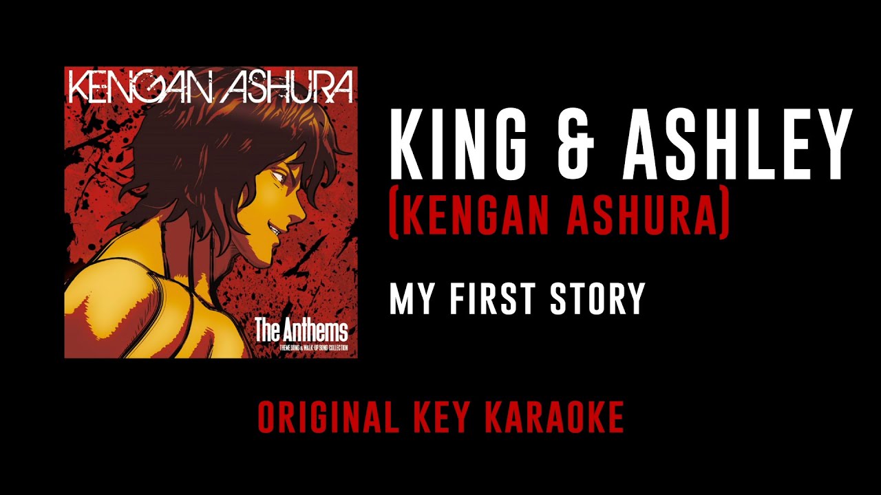 KING & ASHLEY - MY FIRST STORY | カラオケ | Kengan Ashura | Karaoke Instrumental with Lyrics KING & ASHLEY - MY FIRST STORY | カラオケ | Kengan Ashura | Karaoke Instrumental with Lyrics