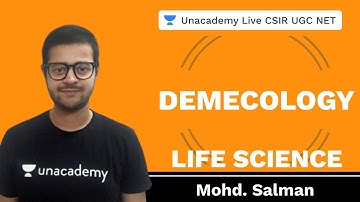 Demecology | Life Science | Unacademu Live CSIR UGC NET| Mohd. Salman