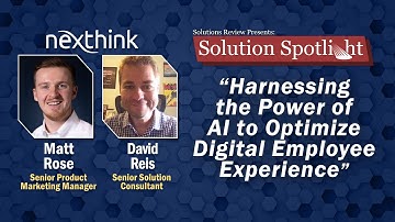 Harnessing the Power of AI to Optimize Digital Employee Experience | @Nexthinker Webinar