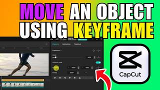 How To Move An Object Using Keyframe In CapCut PC (2026) (Best Method)