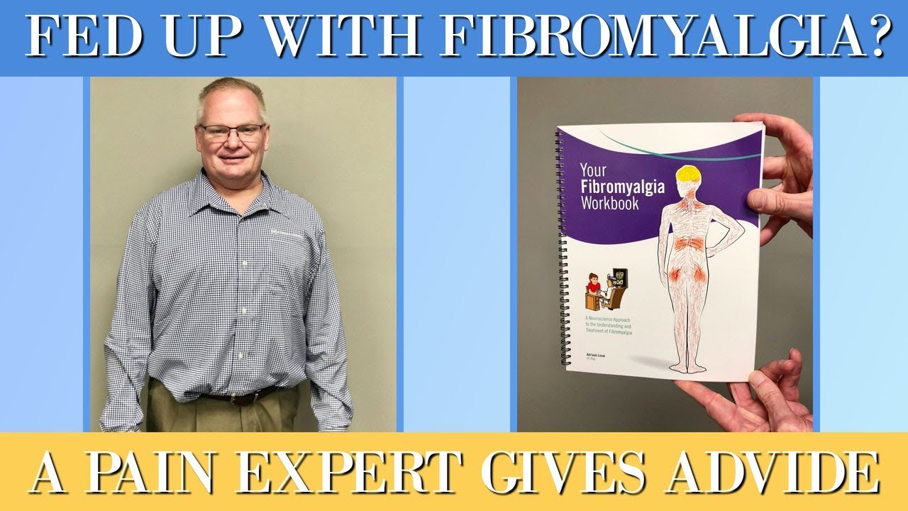 Fed Up With Fibromyalgia? A Pain Expert Gives Advice - YouTube