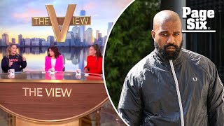 ‘The View’ co-hosts slam Kanye West for using mental health as ‘cop-out’ for ‘openly vile’ comments