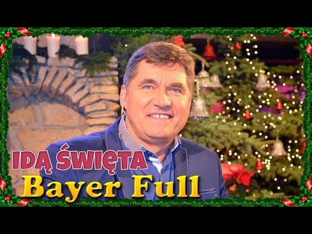 Bayer Full - Idą święta 2018