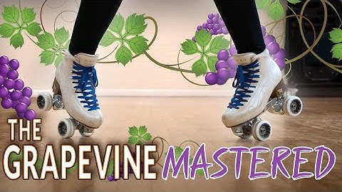 Next Steps For Mastering The Grapevine On Roller Skates