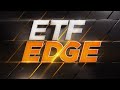 ETF Edge, July 6, 2022