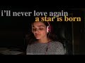 i'll never love again - a star is born || rachel zegler