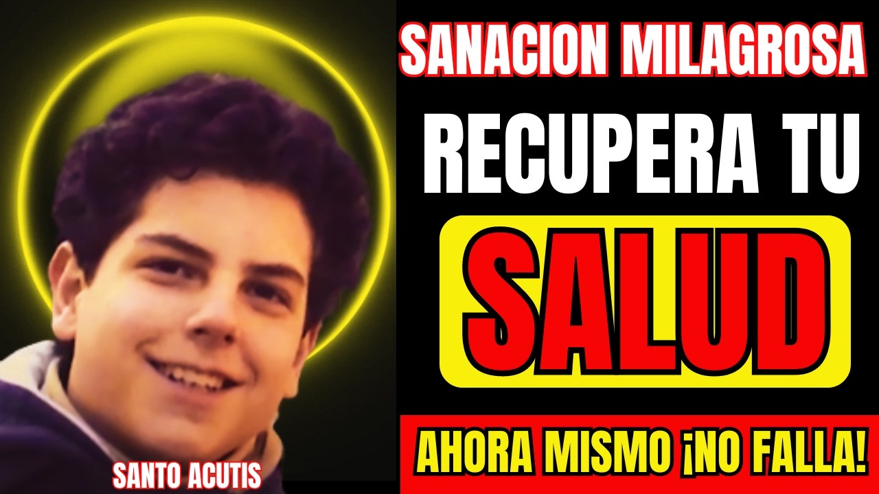 Oración a San Carlo Acutis para SANACIÓN de TODA Enfermedad de Cuerpo, Mente y Espíritu