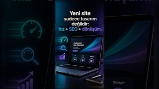 “Yeni site” sadece tasarım değildir: hız + SEO + dönüşüm.