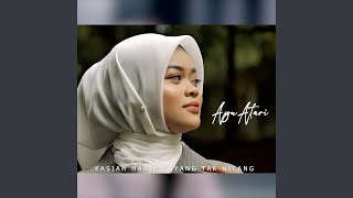 Download Lagu Kasiah Habih Sayang Tak Hilang MP3 Download Lagu Kasiah Habih Sayang Tak Hilang MP3