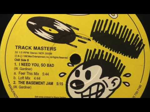 Track Masters – I Need You So Bad (Loft Mix)