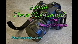 Pentax 21mm F/2.4 Limited Lens with Image Samples