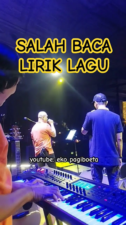 SALAH BACA LIRIK LAGU #ekopagiboeta #ekopagiboetaband #pagiboetaband #kocak #viral #videokocak