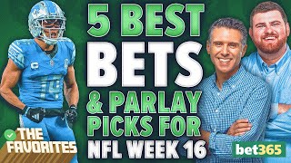 5 NFL Week 16 BEST BETS & NFL PARLAY Picks from Simon Hunter & Chad Millman | The Favorites Podcast