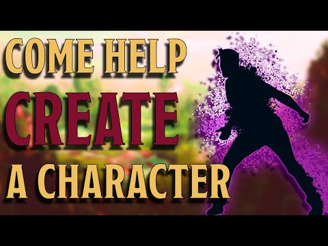 D&D Character Creation: Come Help Create a Character for My Campaign!