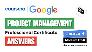 Project Execution: Running the Project Answers (Modules 1-6) | Google Project Management | Coursera