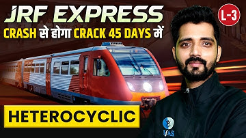 Heterocyclic | JRF Express | Chemical Science | CSIR NET Dec 2024 | L3 | IFAS