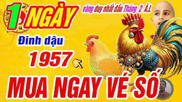 🔴xuất hiện 1 ngày vàng duy nhất nổ lộc lớn đầu tháng- Đinh dậu 1957 Có lộc trời trúng số cực giàu