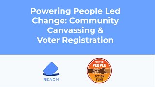 Powering People-Led Change: Community Canvassing and Voter Registration Program Webinar