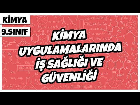 9. Sınıf Kimya - Kimya Uygulamalarında İş Sağlığı ve Güvenliği | 2022