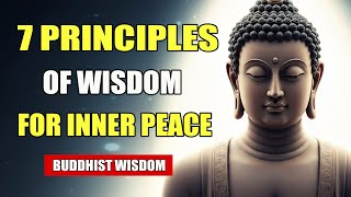 7 Buddhist Principles That Will Simplify Your Life and Bring You Peace | Wisdom Spirituality