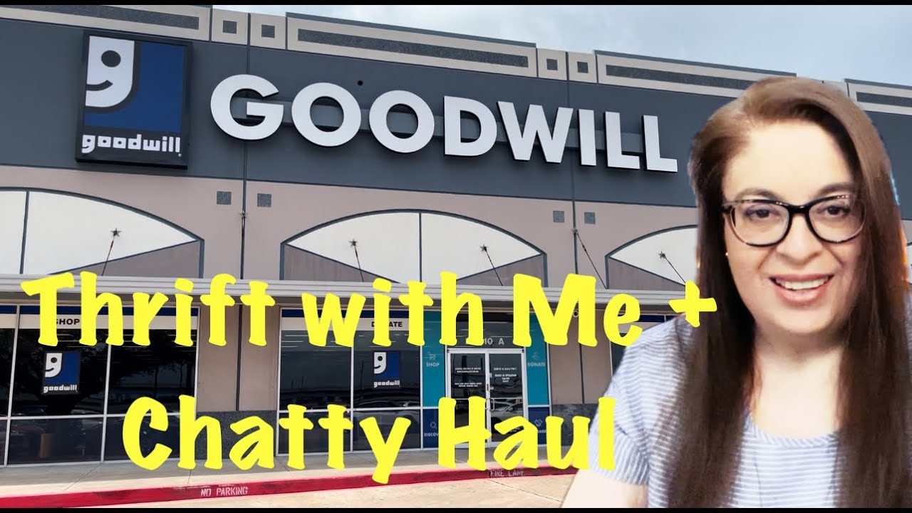 Thrifting Goodwill for My Home & Chatty Haul || THRIFT WITH ME AT ...