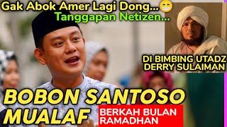 BOBON SANTOSO MUALAF MASUK ISLAM DIBIMBING USTADZ DERRI SULAIMAN #bobonsantosomualaf