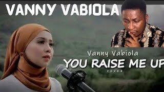 Vanny Vaniola - You Raise Me Up | REACTION