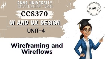 Wireframing and Wireflows in UI and UX design in tamil||Anna University regulation 2021.