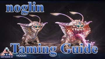 NOGLIN TAMING GUIDE | How to Tame Noglin & Abilities | Noglin Location