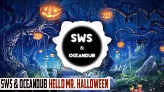 [Trap] - SwS & OceanDub - Hello Mr. Halloween