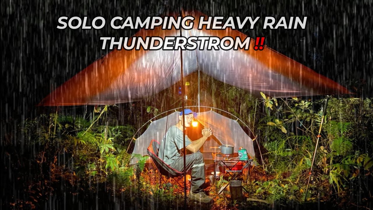 relaxing solo camping overnight in heavy rain and thunder - relaxing in ...