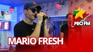 Mario Fresh - Daca Pleci | ProFM LIVE Session chords