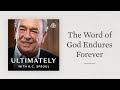 The word of god endures forever ultimately with rc sproul