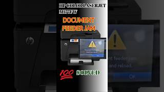 'DOCUMENT FEEDER JAM' HP COLOR LASERJET M177