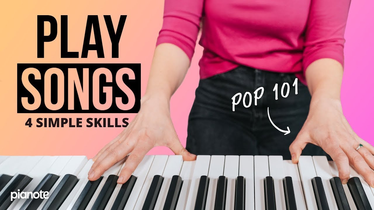 Pop Piano 101 - 4 Essential Piano Skills For Every Pop Song 