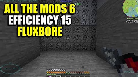 Ep199 Efficiency 15 Fluxbore - Minecraft All The Mods 6 Modpack