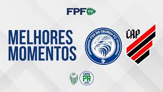 FOZ DO IGUAÇU 1X0 ATHLETICO | MELHORES MOMENTOS | COPA PARANÁ 2026 | RODADA 5