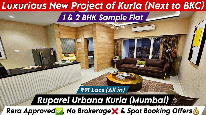 Ruparel Urbana Kurla East | 1 & 2 Bhk Sample Flat |CALL For Brochure, Site Visit, Booking-8800678921