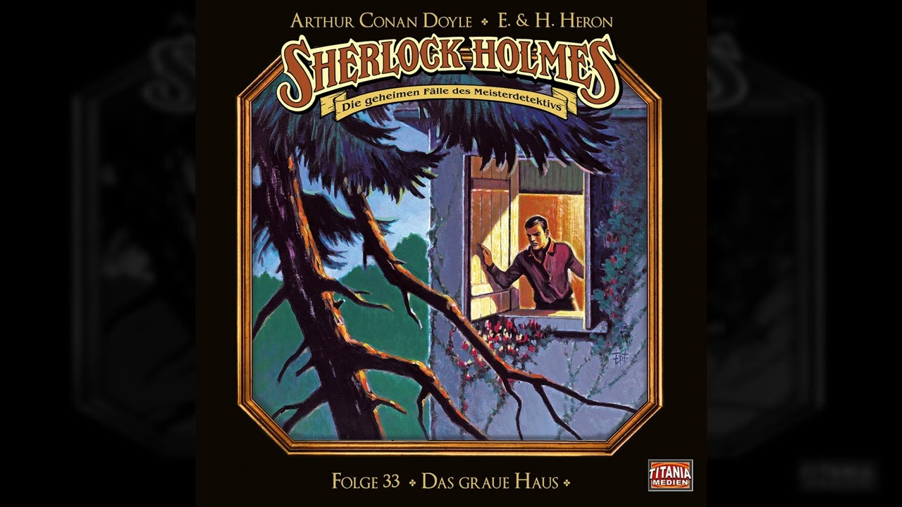 Sherlock Holmes - Die geheimen Fälle des Meisterdetektivs - Folge 33: Das graue Haus