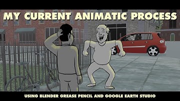 My Current Animatic Process (Blender Grease Pencil and Google Earth Studio)