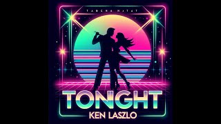 Ken Laszlo - Tonight